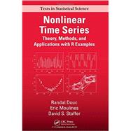 Nonlinear Time Series: Theory, Methods and Applications with R Examples