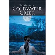 The Ghost of Coldwater Creek