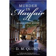 Murder in Mayfair An Atlas Catesby Mystery