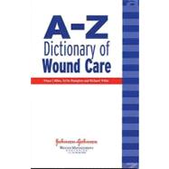 A-z Dictionary of Wound Care