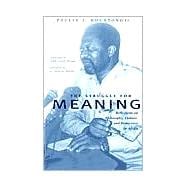 The Struggle for Meaning: Reflections on Philosophy, Culture, and Democracy in Africa