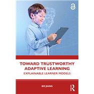 Toward Trustworthy Adaptive Learning