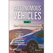 Autonomous Vehicles, Volume 2 Smart Vehicles for Communication,9781394152254