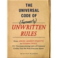 The Universal Code of Formerly Unwritten Rules