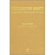 Critique for What?: Cultural Studies, American Studies, Left Studies