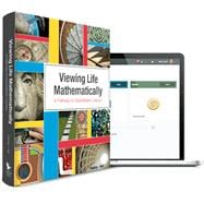 Viewing Life Mathematically:  A Pathway to Quantitative Literacy w/ Courseware + eBook + Textbook,9781941552254