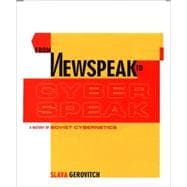 From Newspeak to Cyberspeak A History of Soviet Cybernetics