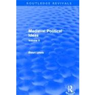 Medieval Political Ideas (Routledge Revivals): Volume II