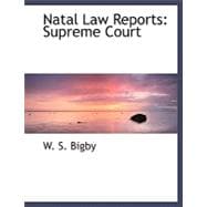 Natal Law Reports : Supreme Court