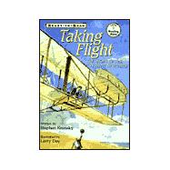 Taking Flight : The Story of the Wright Brohters