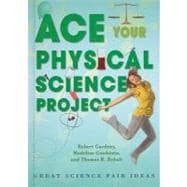 Ace Your Physical Science Project