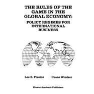 The Rules of the Game in the Global Economy