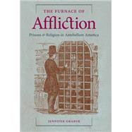 The Furnace of Affliction