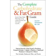 The Complete Carbohydrate and Fat Gram Guide