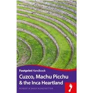 Cuzco, Machu Picchu and the Inca Heartland Handbook book cover, ISBN 9781911082255