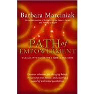 Path of Empowerment : Pleiadian Wisdom for a World in Chaos
