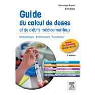 Guide du calcul de doses et de débits médicamenteux