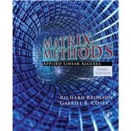 Matrix Methods : Applied Linear Algebra