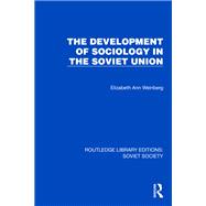 The Development of Sociology in the Soviet Union