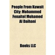 People from Kuwait City : Mohammed Fenaitel Mohamed Al Daihani