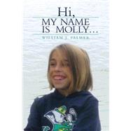 Hi, My Name Is Molly...