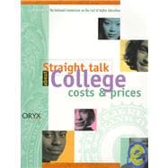 Straight Talk about College Costs and Prices The Final Report and Supplemental Material from the National Commission on the Cost of Higher Education
