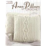 Aran Pillows to Crochet