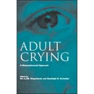 Adult Crying: A Biopsychosocial Approach