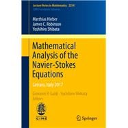 Mathematical Analysis of the Navier-stokes Equations