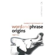 Cassell's Dictionary Of Word And Phrase Origins