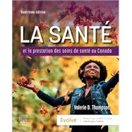 La Santé et la Prestation des Soins de Santé au Canada - EBook