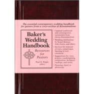 Baker's Wedding Handbook : Resources for Pastors