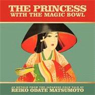 The Princess With the Magic Bowl
