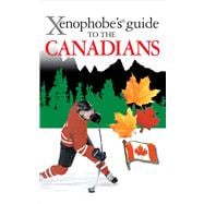 Xenophobe's Guide to the Canadians