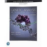 Student Study Guide and Solutions Manual for Genetic Analysis  An Integrated Approach,9780134832258