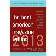 Best American Magazine Writing 2013