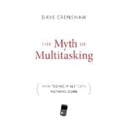 The Myth of Multitasking How 