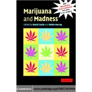 Marijuana and Madness
