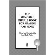 The Memorial Rituals Book for Healing and Hope