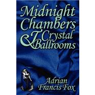 Midnight Chambers & Crystal Ballrooms