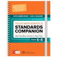 Your Mathematics Standards Companion, Grades 6-8
