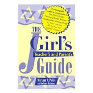 The Jgirl's Teacher's and Parent's Guide
