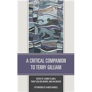 A Critical Companion to Terry Gilliam