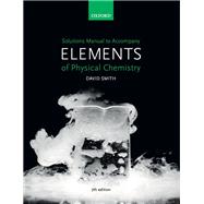 US Solutions Manual to accompany Elements of Physical Chemistry 7e