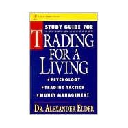 Study Guide for Trading for a Living: Psychology, Trading Tactics, Money Management