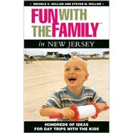 Fun with the Family in New Jersey : Hundreds of Ideas for Day Trips with the Kids