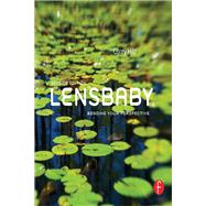 Lensbaby: Bending your perspective