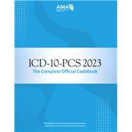 ICD-10-PCS 2023 The Complete Official Codebook