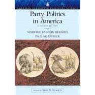 Party Politics in America (Longman Classics Edition)