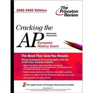 Cracking the AP European History, 2002-2003 Edition